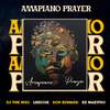 Amapiano Prayer - DJ THE MXO&Don Edward&Ez Maestro&Leecose