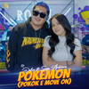 Pokemon (Pokok E Move On) - Delva&Sasya Arkhisna&Royal Music