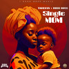 Single Mom - Takeova&Hugo Boss&Cornelius Fletcher