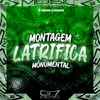 Montagem Latrifica Monumental (Explicit) - DJ TwoDark&Dj RxdDxath