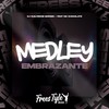 Medley Embrazante (Explicit) - Dj Guilherme Borges&FreesTyle Sounds&Mc Chocolate