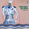 Bo Bom - Moeaike&Gaetano Laterza&Roberto Dell'Osso
