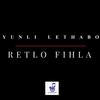 Retlo Fihla - YunLi Lethabo