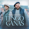 Tengo Ganas - Matías Valdez&Marama