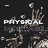 PHYSICAL MONTAGE (Explicit) - Dj Vtr Original