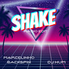 Shake (Radio Edit) - Marcelinho Backspin&DJ Hum