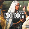 Nobody (Explicit) - Luisa