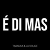 É Di Mas - Tabanka&La Rouge