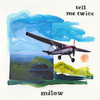 Tell Me Twice - Milow