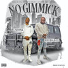 No Gimmick (Explicit) - ROB BIGGAVELI&Unfoonk