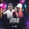 Jogo do Amor (Explicit) - Mc Lovera&Digdin