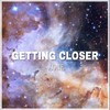 Getting Closer - 逆流Group厂牌&AONE王壹