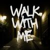 WALK WITH ME - JOEY NOMAD&Joseph Diaz