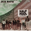 Half Fool (Instrumental) - Jazz Mafia&Paul Hanson&Adam Theis