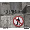 No Enemies (Explicit) - Acedit100