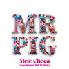 Mete Choca (Extended Version) - Mr. Pig&Michael BM&El Shick