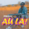 Au La! (Acoustic) - Murry