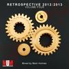 Retrospective Volume 4 Mixed By Mark Holmes (Remix) - DJ Mix