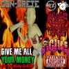 Give Me All Your Money (feat. Crazy8 The Snap Case & Scum) (Remix|Explicit) - Con-Crete&Crazy8 The Snap Case&Scum