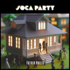 Soca Party - Father Philis