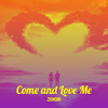 Come and Love Me (Explicit) - Zionomi