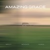 Amazing Grace - Nolly&Kinsu&Monaze