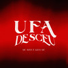 Ufa Desceu - Explode Nova Era&Mc Binn&Silva MC