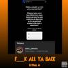 F__K ALL YA BACK (With Love From Lethal) (Explicit) - Lethal M&BeanMachine