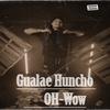 Get You Sum (Explicit) - Gualae Huncho