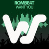 Want You - ROMBE4T