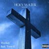 Holy Water (feat. Tony G) - HookayRsa&Tony G