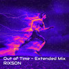 Out of Time - Extended Mix - Rixson