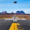 Where Did You Go - Sister Tina&Florença