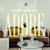 Adore (Explicit) - 2100 Bagz&Nashad Davis