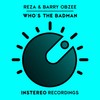 Who's The Badman - Reza&Barry Obzee