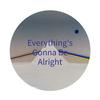 Everything's Gonna Be Alright - 王秋秋&金志华