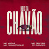 Nois Ta Chavão (Explicit) - Explode Nova Era&MC Charmosinho&MC Teixeira&Mc Mendes&Mc Voraz