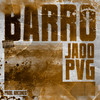 Barro (Explicit) - Jado Pvg&Arcones