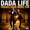 Freaks Have More Fun (Bixel Boys Remix) - Dada Life&Bixel Boys