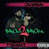 Back2Back (feat. Zayman) (Explicit) - A.K.A. TyRaNt&Zayman