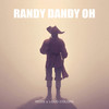Randy Dandy Oh - Reiss&Loud Colors&Claus Reiss&Simon Grøn Larsen&Andreas Kempe
