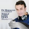 What Love Does (Original Radio Edit) - DJ Hermann&Coleman