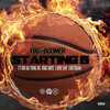 Starting 5 (Explicit) - FBG Boomer&Rio Da Yung Og&Rmc Mike&Louie Ray&Lou Gram