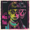 Miss You (Ladies on Mars Remix) - Deckmonsters&DJ Murphy&Christian Fischer&Ladies On Mars&Jens Maiwald&Tobias Fiedler