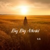 Big Big World(七元版) - 七元