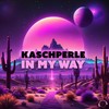 In My Way - Kaschperle