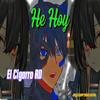 He Hoy (feat. El Cigarro RD) (Explicit) - NJM Music Record&El Cigarro RD