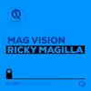 Mag Vision - Ricky Magilla