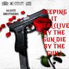 Keeping It Real (Live By The Gun, Die By The Gun|Explicit) - Scott Brothers