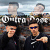 Outra Dose (Explicit) - CheckMatt&Shxdow